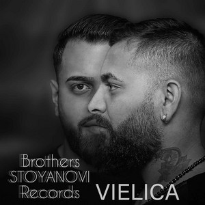 Brothers Stoyanovi - Vielica