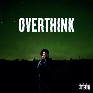 OVERTHINK by K3E