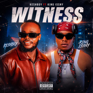 WITNESS by Keshboy, king issny