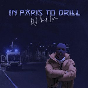 In Paris To Drill - Extended by DJ Vend-Linu