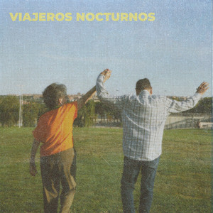 Viajeros Nocturnos by Los Invaders