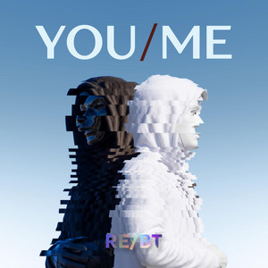YOU & ME by RE/BT