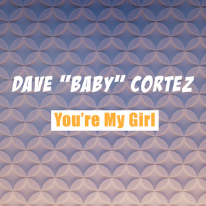 You're My Girl
