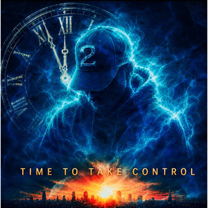 Time To Take Control by 2 CLEVER