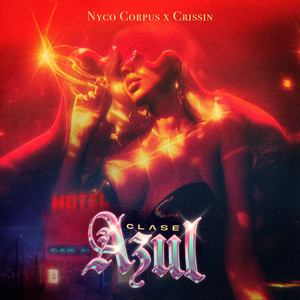 CLASE AZUL by Nyco Corpus, Crissin