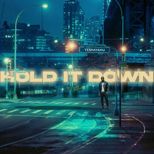Hold It Down - Special Version by Ye$haYahu