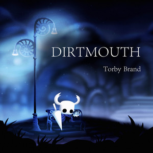 Torby Brand - Dirtmouth (From "Hollow Knight")