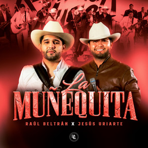 LA MUÑEQUITA by Raúl Beltran, Jesús Uriarte