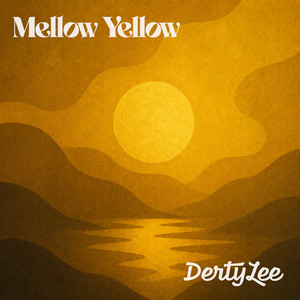 Mellow Yellow by DertyLee