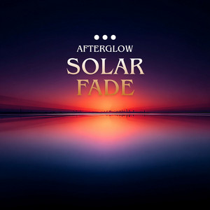 Solar Fade by AfterGlow