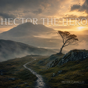Hector the Hero by Peter Cavallo