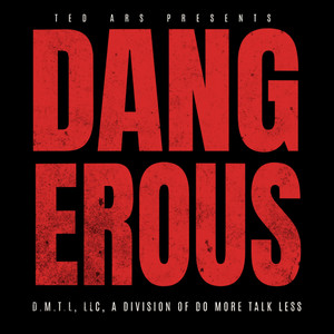 DANGEROUS by Ted Ars