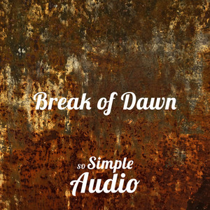 Break of Dawn by SoSimpleAudio