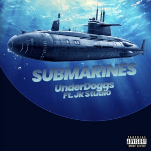 Submarines by Underdoggs, JKStudios