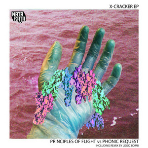 X-Cracker (Logic Bomb Remix) by Principles Of Flight, Phonic Request, Logic Bomb