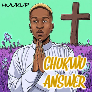 Chukwu Answer by Huukup