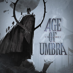 Age of Umbra (Main Theme Soundtrack) by Critical Role, Omar Fadel