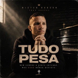 Tudo pesa by Mister Robson, Eliezer Santiago