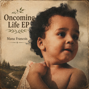 Oncoming Life by Manu Francois