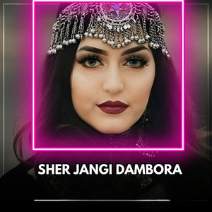 Sher Jangi Dambora by Dambora