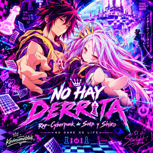 No Hay Derrota Rap-Cyberpunk de no game no life by Kevin Simebtak