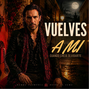 Vuelves a MI by Alejandro del Sur
