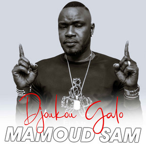 Mamoud Sam - Djoukou Galo