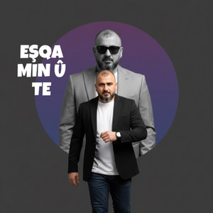 EŞQA MIN Û TE