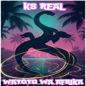 WATOTO WA AFRIKA by KS REAL