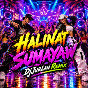 Halina't Sumayaw by DjJurlan Remix
