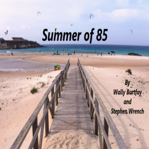 Summer of 85
