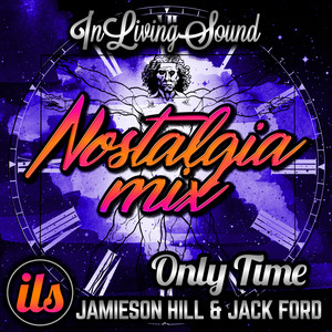Only Time (Nostalgia Mix)