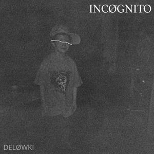 Incognito by Deløwki