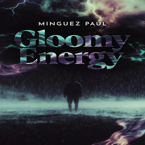 Gloomy Energy by Ximena Minguez