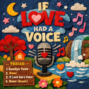 Ndako Tsaragi - IF LOVE HAD A VOICE