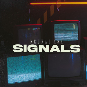 Signals by Neural Ash