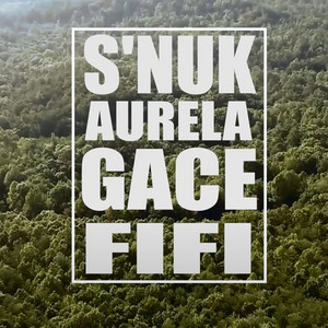 Aurela Gace & Fifi - S’nuk