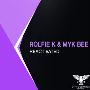 Reactivated - Extended Mix by Rolfiek, Myk Bee