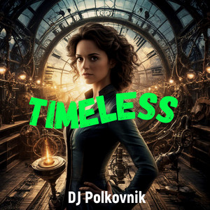 Timeless by DJ Polkovnik