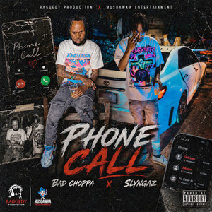 Phone Call by Bad Choppa, Slyngaz