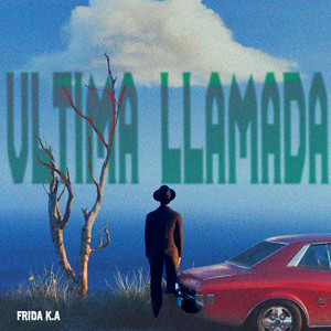 Ultima Llamada by Frida K.A