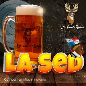 Los Venao's Rebeldes - La Sed (2024 Remastered Version)