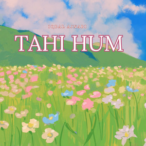 Iqbal Ajnabi - Tahi Mogubat