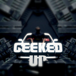 geeked up by PxAitch
