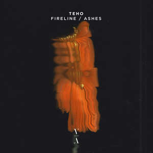Teho — Fireline / Ashes (2026)