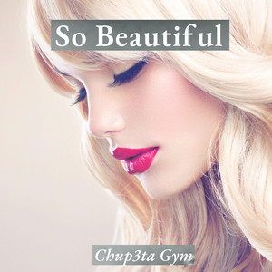 So beautiful by Cacon Dr