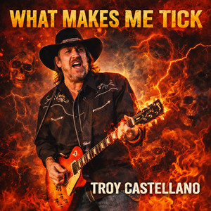 What Makes Me Tick by Troy Castellano