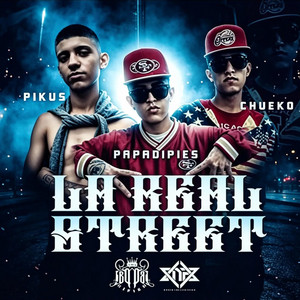 LA VIDA QUE LLEVAMOS by PapaDipies, Chueko Real Street, Pikus