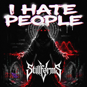 I hate People Part 1 by STILLFORMS