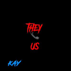 THEY CALL US by LEEKA.